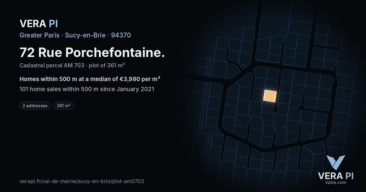 72 Rue Porchefontaine, Sucy-en-Brie at night – the plot lit, the parcels around coloured by the prices near them