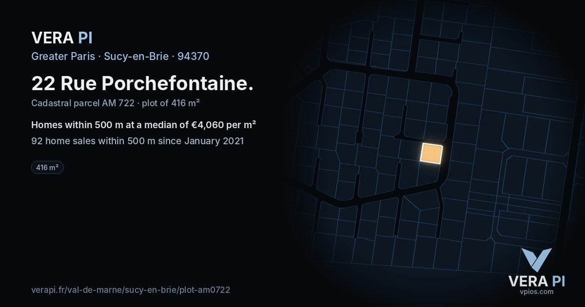 22 Rue Porchefontaine, Sucy-en-Brie at night – the plot lit, the parcels around coloured by the prices near them