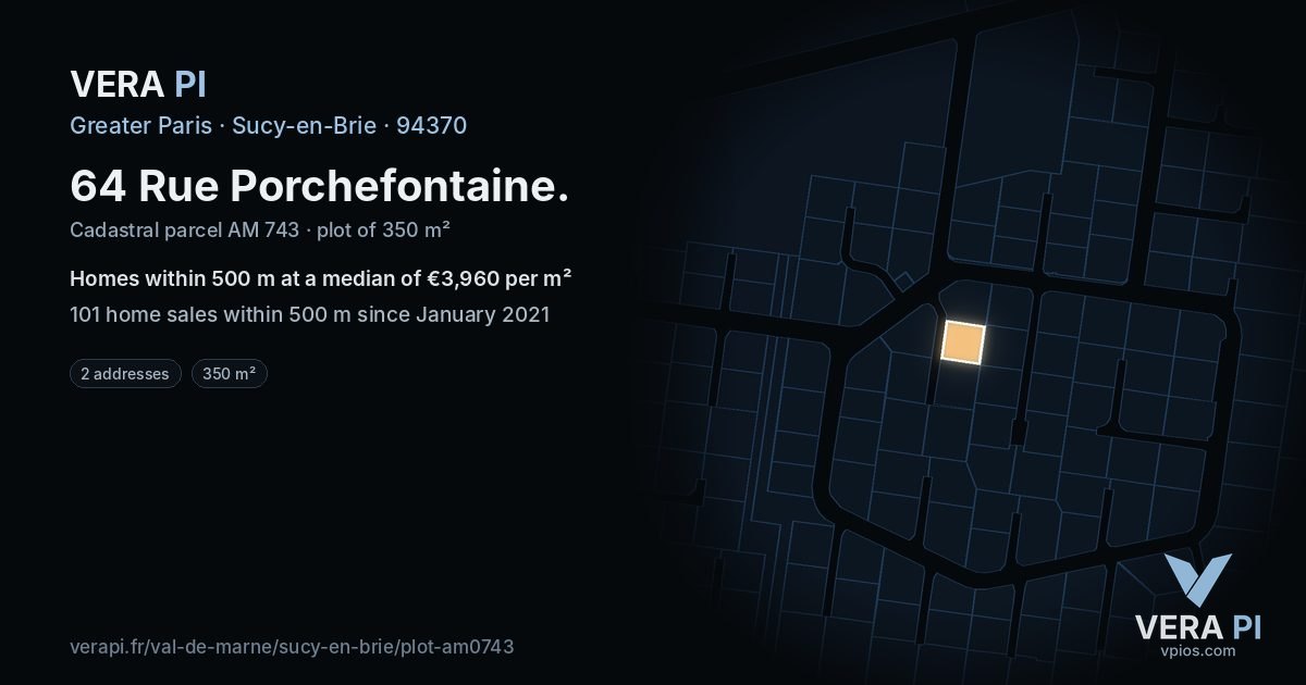 64 Rue Porchefontaine, Sucy-en-Brie at night – the plot lit, the parcels around coloured by the prices near them