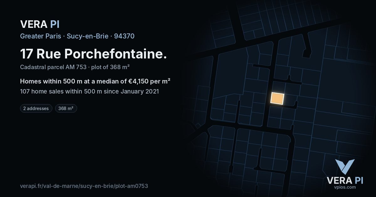 17 Rue Porchefontaine, Sucy-en-Brie at night – the plot lit, the parcels around coloured by the prices near them