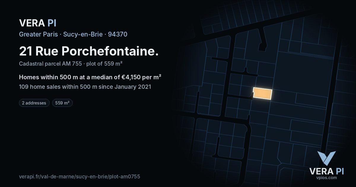 21 Rue Porchefontaine, Sucy-en-Brie at night – the plot lit, the parcels around coloured by the prices near them