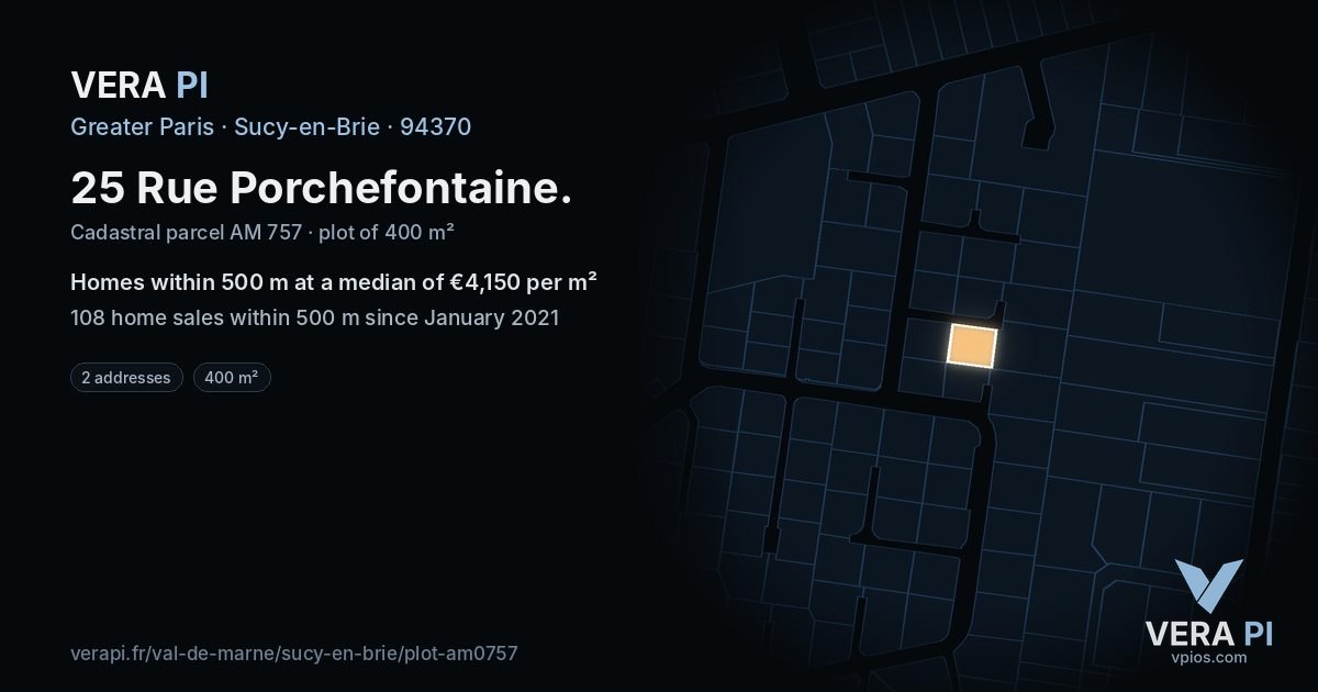 25 Rue Porchefontaine, Sucy-en-Brie at night – the plot lit, the parcels around coloured by the prices near them