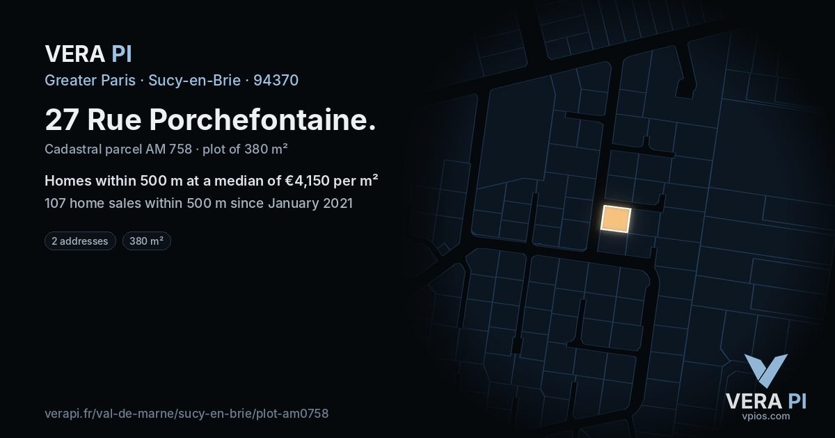 27 Rue Porchefontaine, Sucy-en-Brie at night – the plot lit, the parcels around coloured by the prices near them