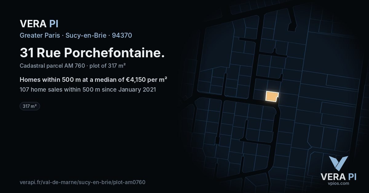 31 Rue Porchefontaine, Sucy-en-Brie at night – the plot lit, the parcels around coloured by the prices near them