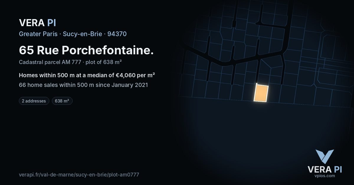 65 Rue Porchefontaine, Sucy-en-Brie at night – the plot lit, the parcels around coloured by the prices near them