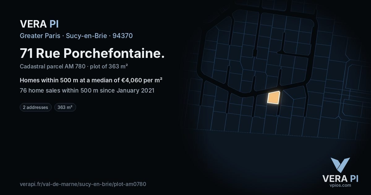 71 Rue Porchefontaine, Sucy-en-Brie at night – the plot lit, the parcels around coloured by the prices near them
