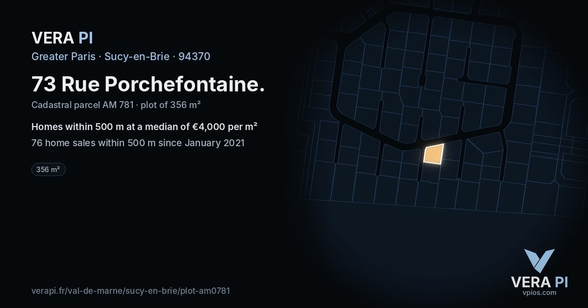 73 Rue Porchefontaine, Sucy-en-Brie at night – the plot lit, the parcels around coloured by the prices near them