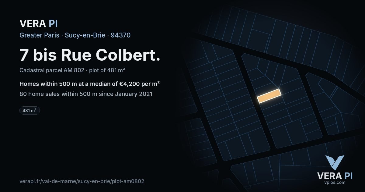 7 bis Rue Colbert, Sucy-en-Brie at night – the plot lit, the parcels around coloured by the prices near them
