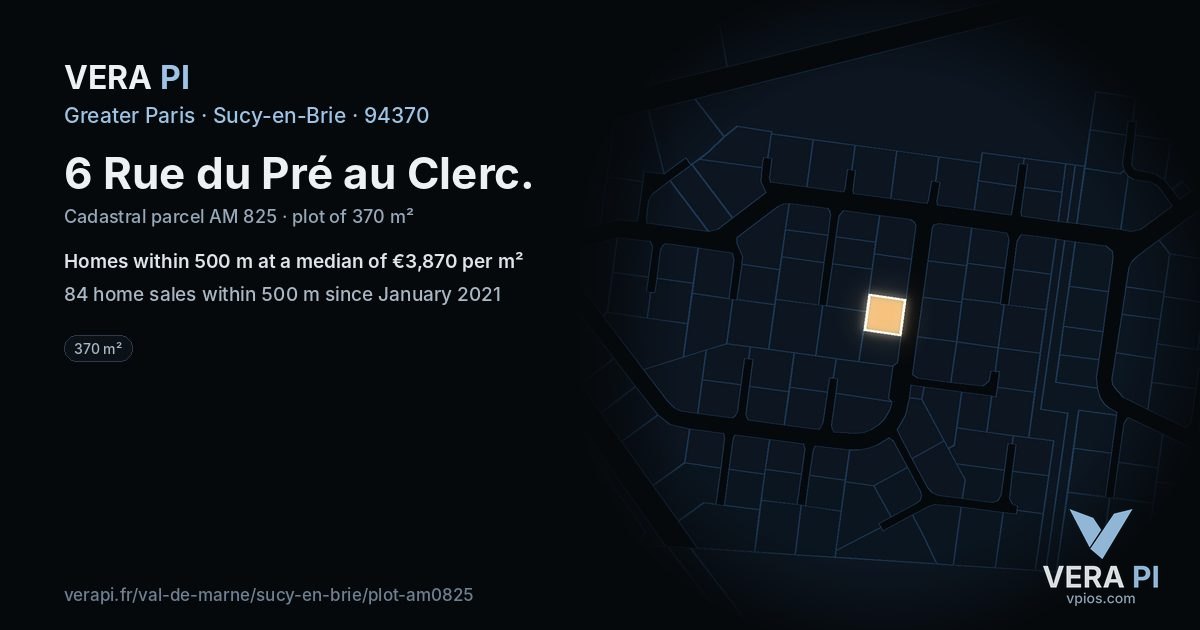 6 Rue du Pré au Clerc, Sucy-en-Brie at night – the plot lit, the parcels around coloured by the prices near them