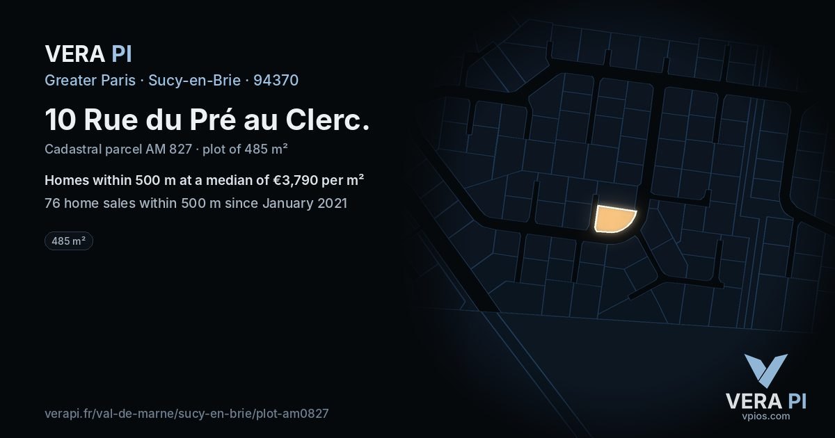 10 Rue du Pré au Clerc, Sucy-en-Brie at night – the plot lit, the parcels around coloured by the prices near them