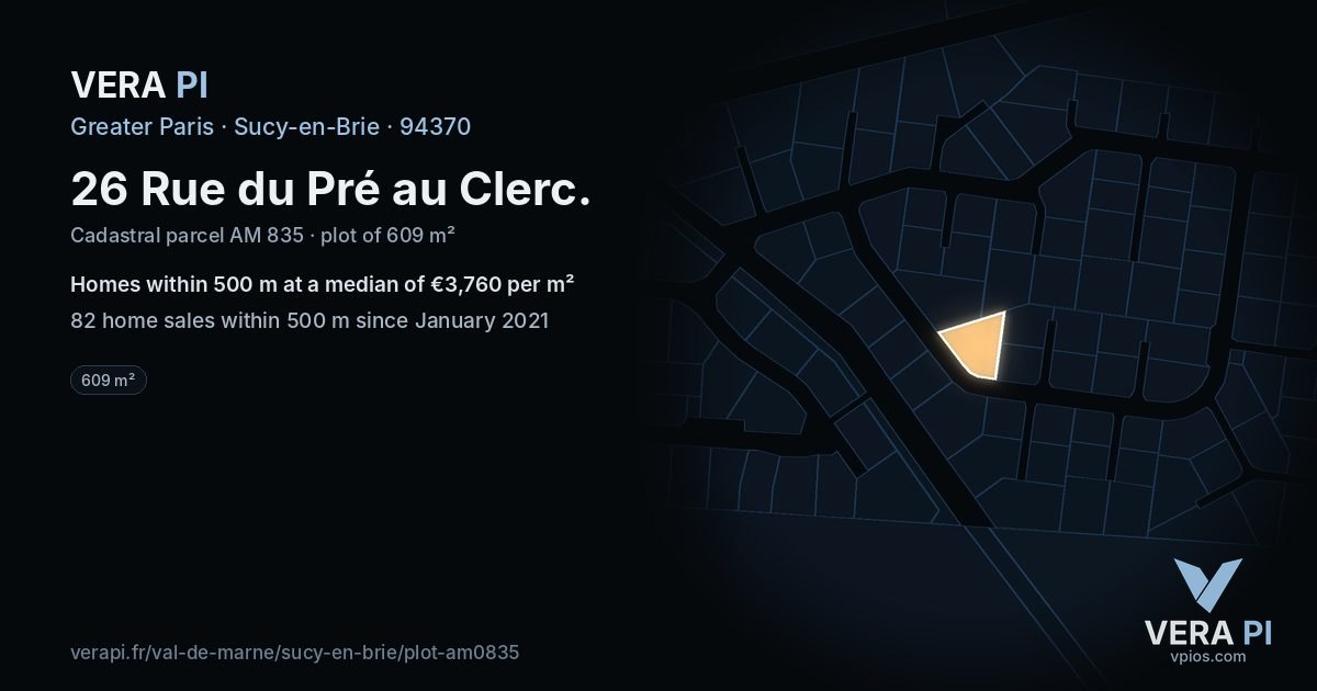 26 Rue du Pré au Clerc, Sucy-en-Brie at night – the plot lit, the parcels around coloured by the prices near them