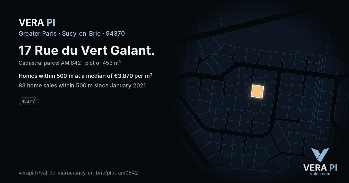 17 Rue du Vert Galant, Sucy-en-Brie at night – the plot lit, the parcels around coloured by the prices near them