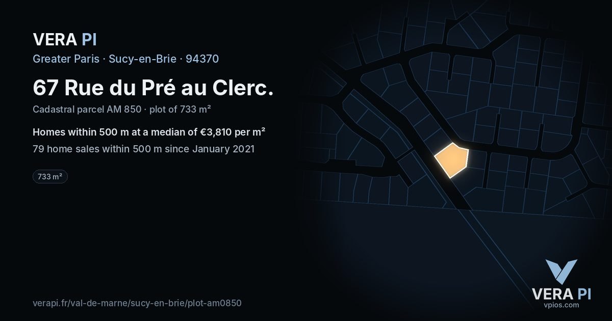 67 Rue du Pré au Clerc, Sucy-en-Brie at night – the plot lit, the parcels around coloured by the prices near them