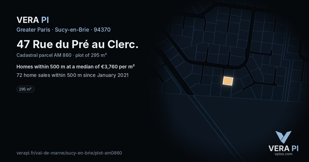 47 Rue du Pré au Clerc, Sucy-en-Brie at night – the plot lit, the parcels around coloured by the prices near them