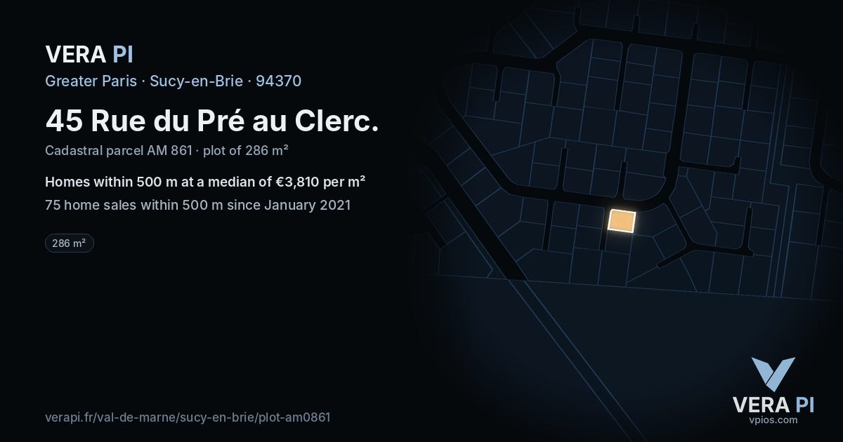 45 Rue du Pré au Clerc, Sucy-en-Brie at night – the plot lit, the parcels around coloured by the prices near them