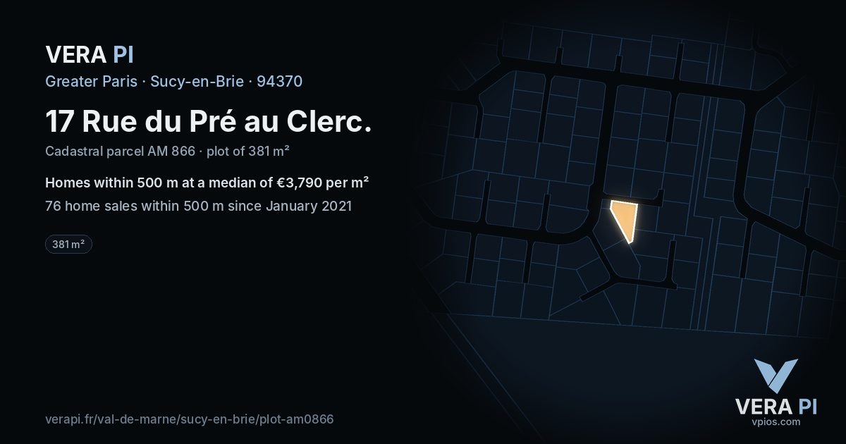 17 Rue du Pré au Clerc, Sucy-en-Brie at night – the plot lit, the parcels around coloured by the prices near them
