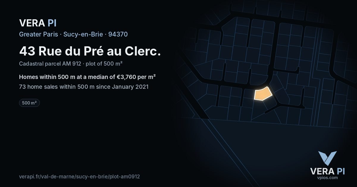43 Rue du Pré au Clerc, Sucy-en-Brie at night – the plot lit, the parcels around coloured by the prices near them