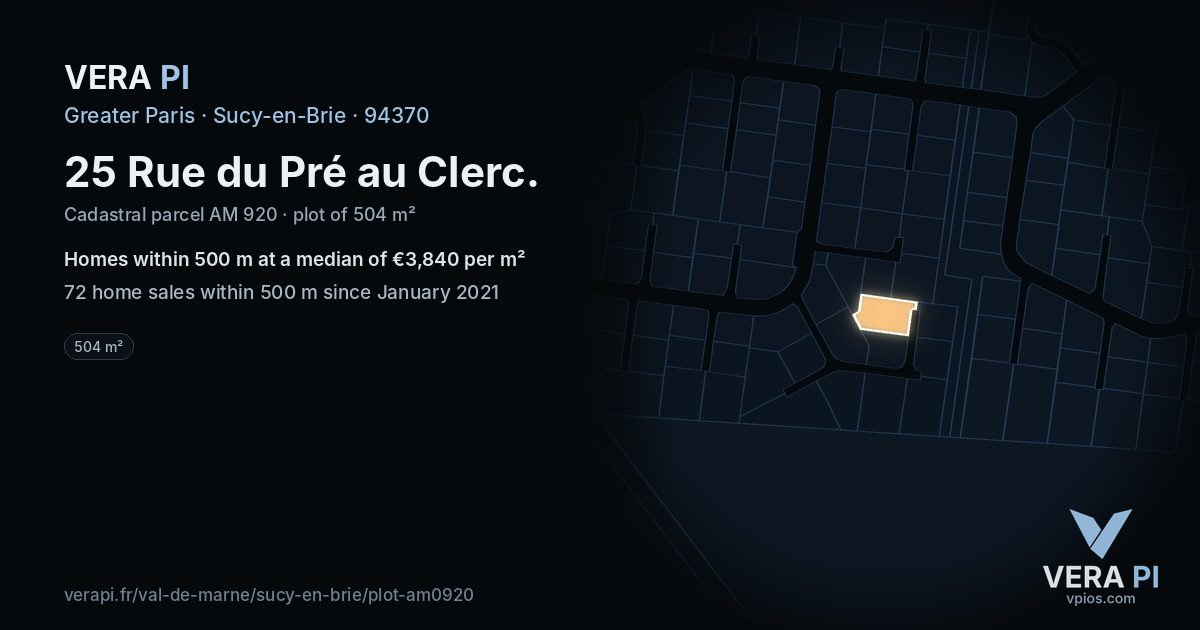 25 Rue du Pré au Clerc, Sucy-en-Brie at night – the plot lit, the parcels around coloured by the prices near them