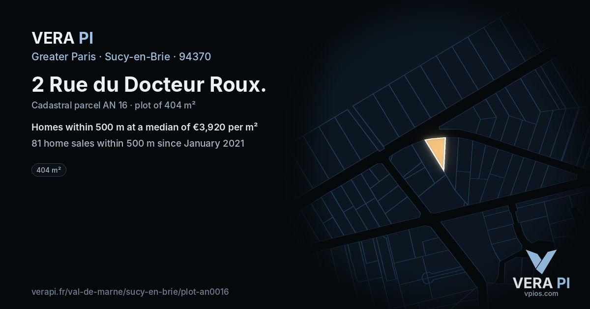 2 Rue du Docteur Roux, Sucy-en-Brie at night – the plot lit, the parcels around coloured by the prices near them