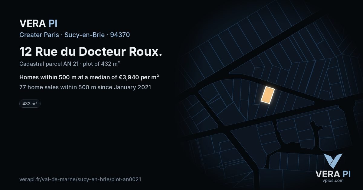 12 Rue du Docteur Roux, Sucy-en-Brie at night – the plot lit, the parcels around coloured by the prices near them