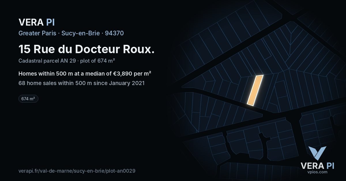 15 Rue du Docteur Roux, Sucy-en-Brie at night – the plot lit, the parcels around coloured by the prices near them