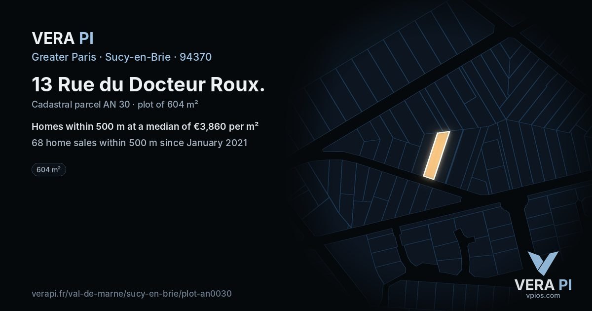 13 Rue du Docteur Roux, Sucy-en-Brie at night – the plot lit, the parcels around coloured by the prices near them