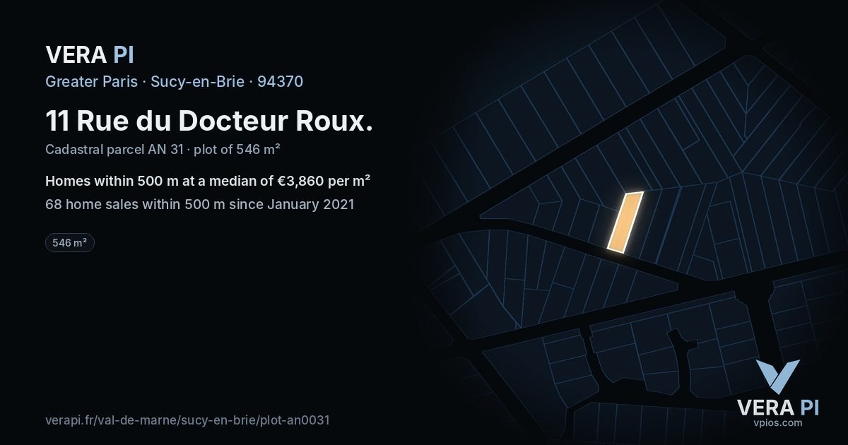 11 Rue du Docteur Roux, Sucy-en-Brie at night – the plot lit, the parcels around coloured by the prices near them