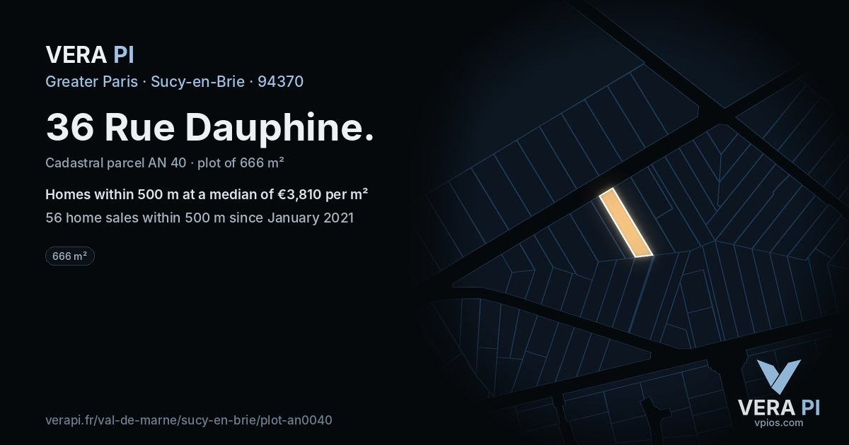 36 Rue Dauphine, Sucy-en-Brie at night – the plot lit, the parcels around coloured by the prices near them