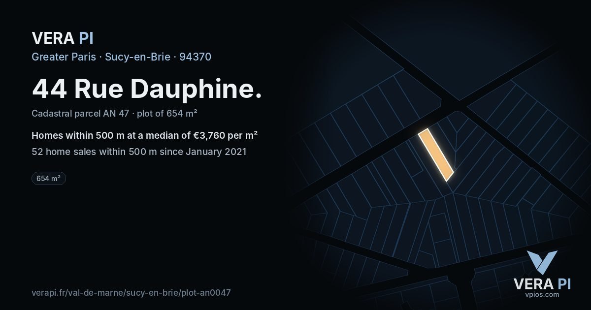 44 Rue Dauphine, Sucy-en-Brie at night – the plot lit, the parcels around coloured by the prices near them