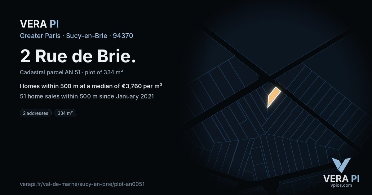2 Rue de Brie, Sucy-en-Brie at night – the plot lit, the parcels around coloured by the prices near them