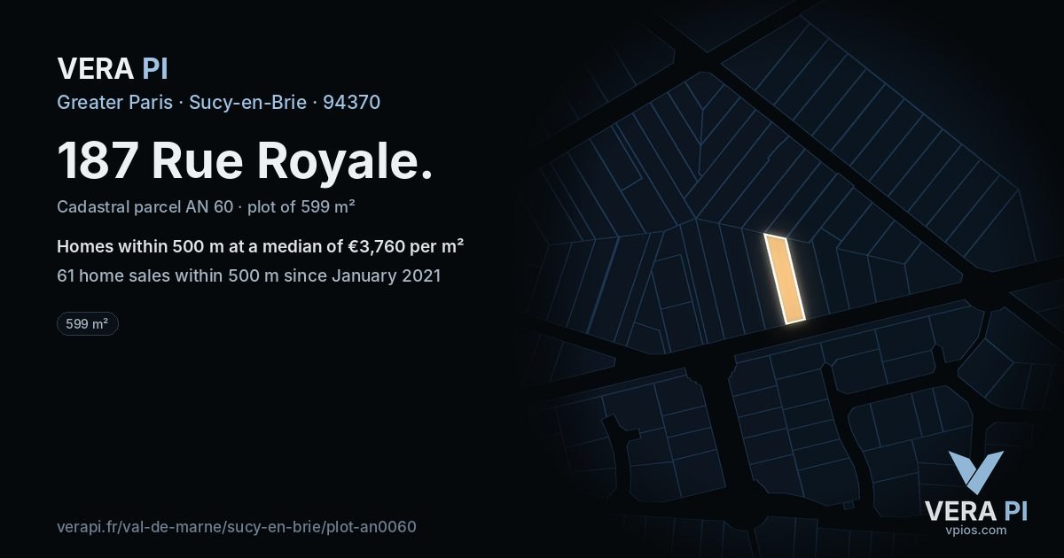187 Rue Royale, Sucy-en-Brie at night – the plot lit, the parcels around coloured by the prices near them