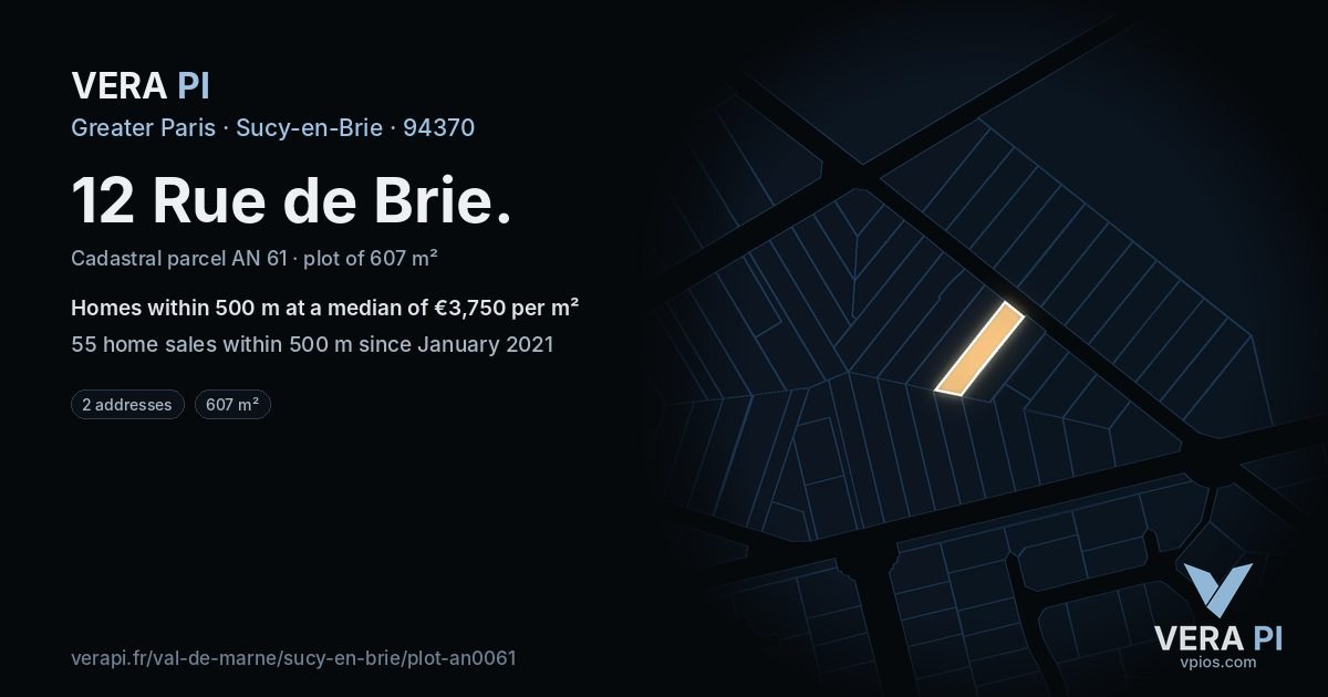 12 Rue de Brie, Sucy-en-Brie at night – the plot lit, the parcels around coloured by the prices near them