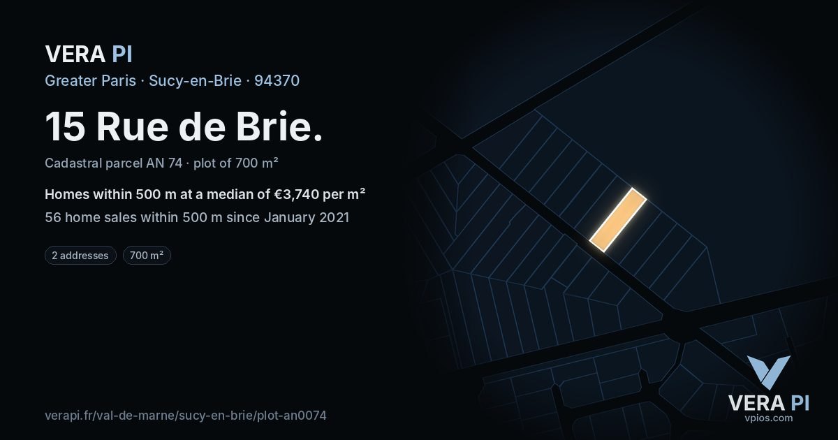 15 Rue de Brie, Sucy-en-Brie at night – the plot lit, the parcels around coloured by the prices near them