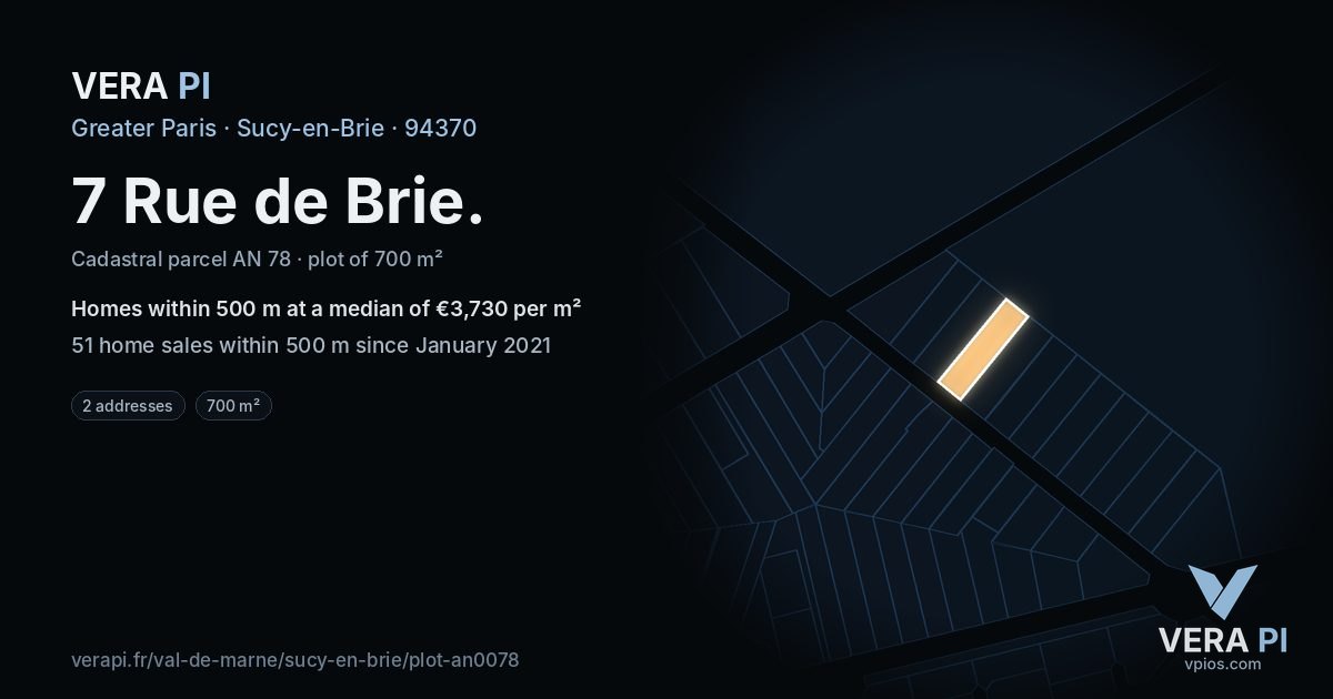 7 Rue de Brie, Sucy-en-Brie at night – the plot lit, the parcels around coloured by the prices near them
