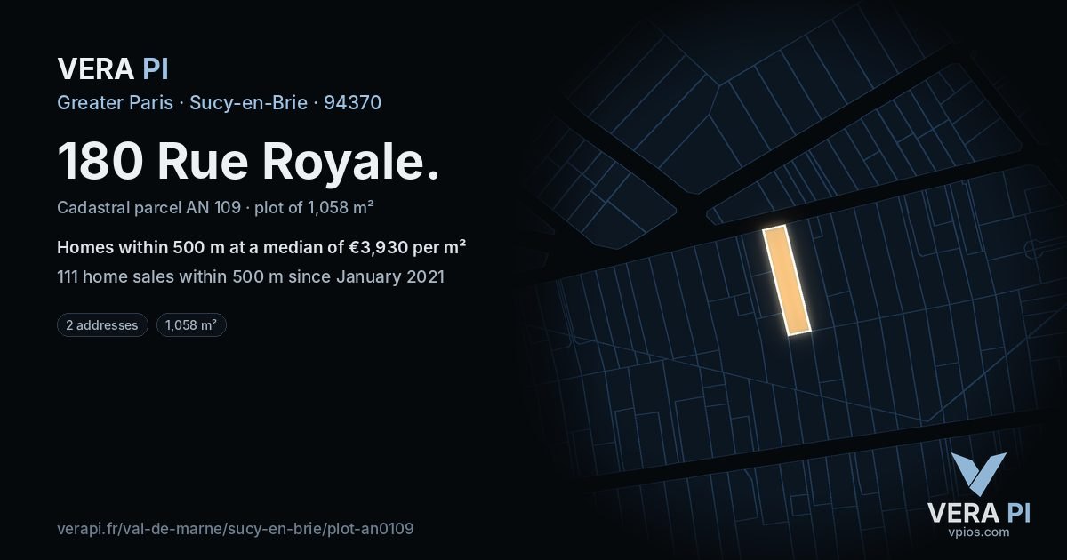 180 Rue Royale, Sucy-en-Brie at night – the plot lit, the parcels around coloured by the prices near them