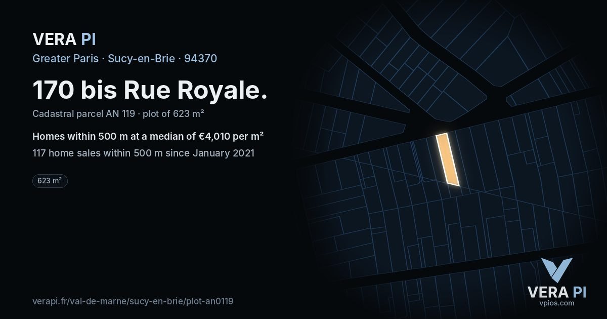 170 bis Rue Royale, Sucy-en-Brie at night – the plot lit, the parcels around coloured by the prices near them