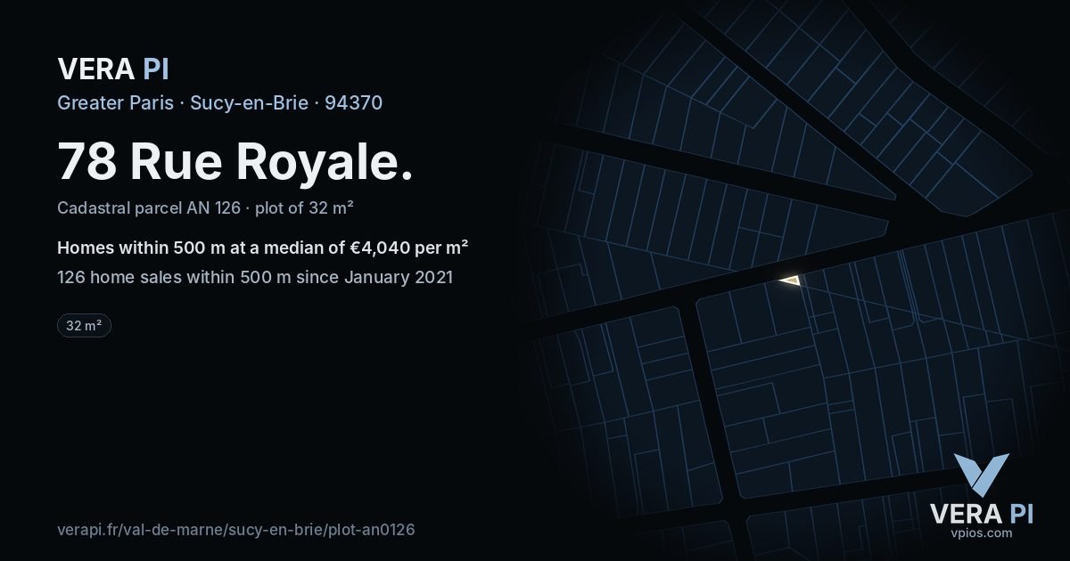 78 Rue Royale, Sucy-en-Brie at night – the plot lit, the parcels around coloured by the prices near them