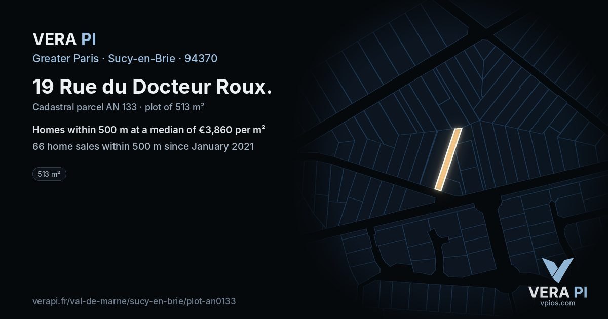 19 Rue du Docteur Roux, Sucy-en-Brie at night – the plot lit, the parcels around coloured by the prices near them