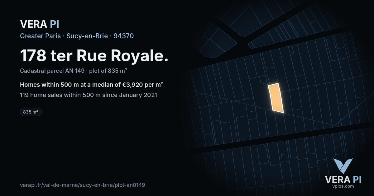 178 ter Rue Royale, Sucy-en-Brie at night – the plot lit, the parcels around coloured by the prices near them