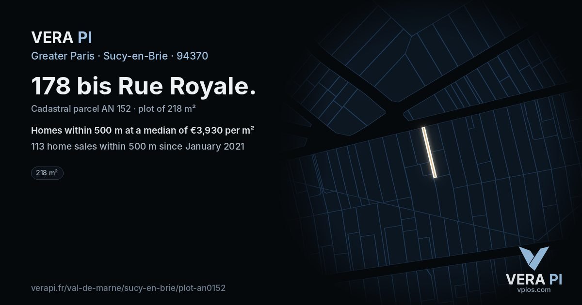 178 bis Rue Royale, Sucy-en-Brie at night – the plot lit, the parcels around coloured by the prices near them
