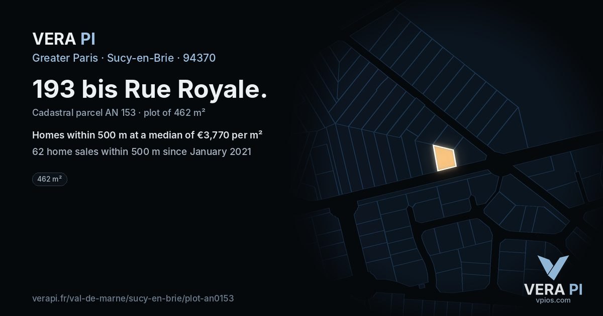 193 bis Rue Royale, Sucy-en-Brie at night – the plot lit, the parcels around coloured by the prices near them