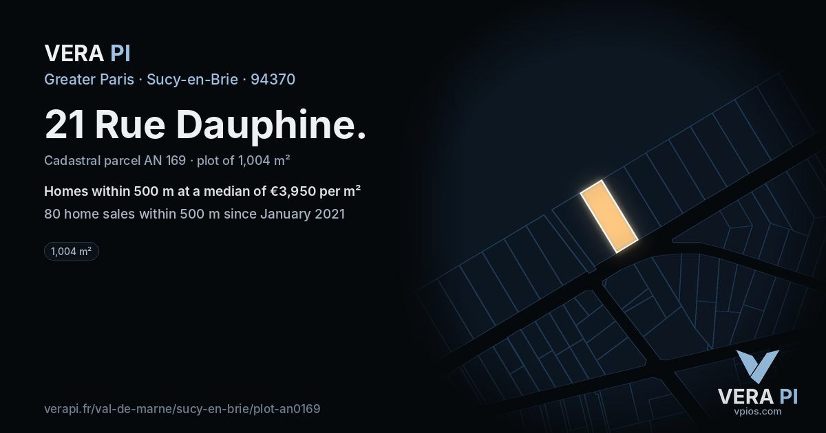 21 Rue Dauphine, Sucy-en-Brie at night – the plot lit, the parcels around coloured by the prices near them