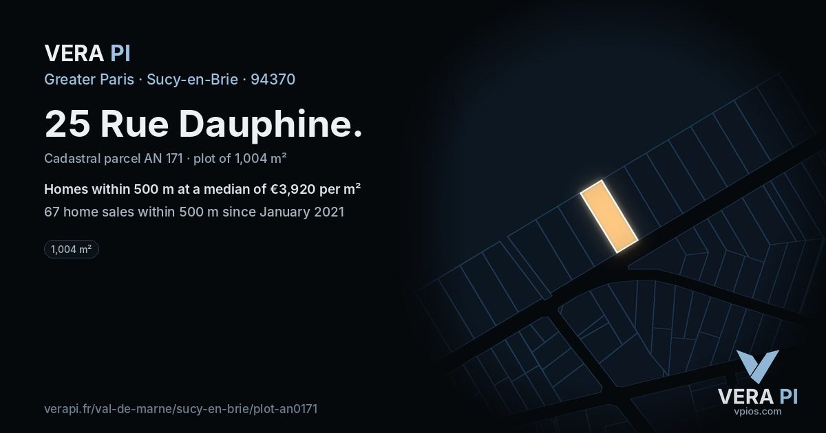 25 Rue Dauphine, Sucy-en-Brie at night – the plot lit, the parcels around coloured by the prices near them