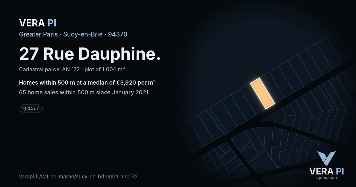 27 Rue Dauphine, Sucy-en-Brie at night – the plot lit, the parcels around coloured by the prices near them