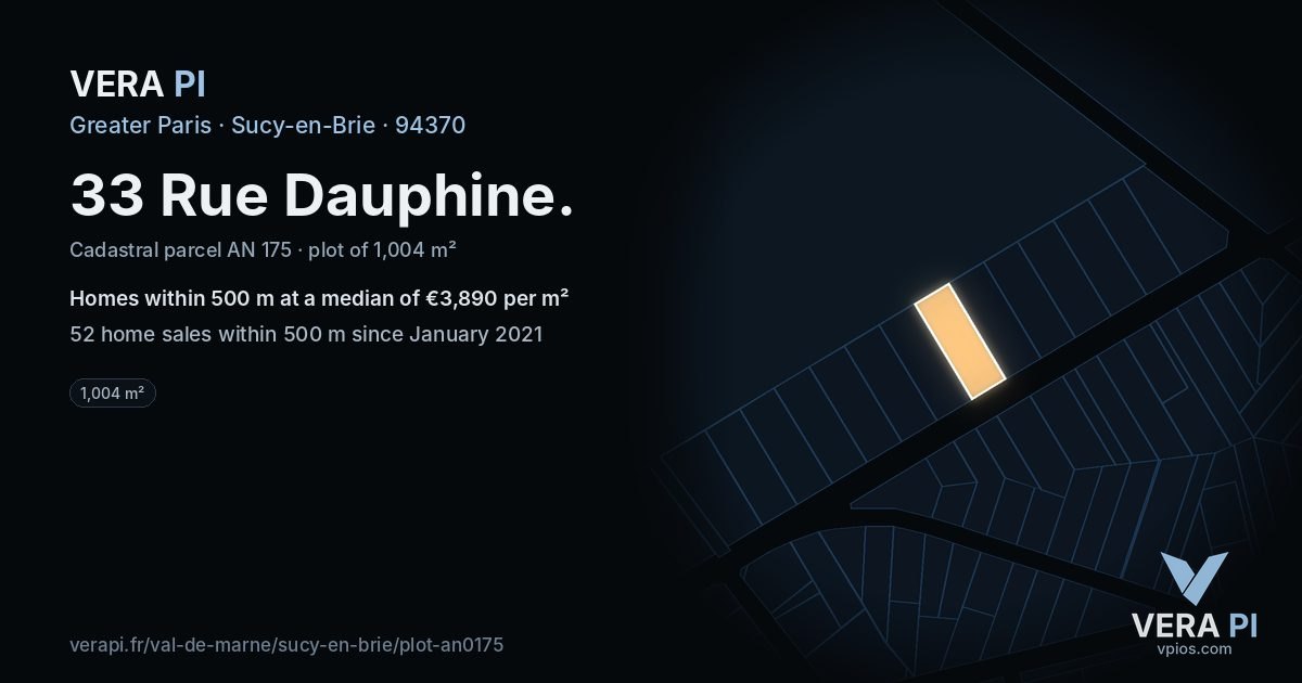 33 Rue Dauphine, Sucy-en-Brie at night – the plot lit, the parcels around coloured by the prices near them