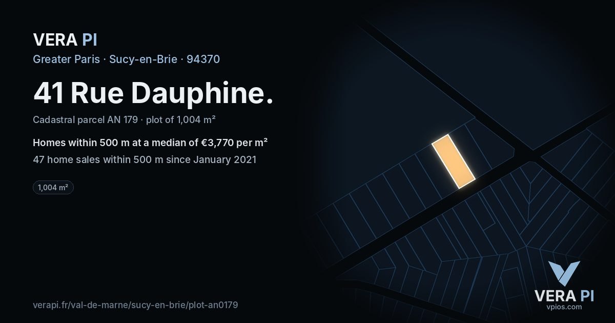 41 Rue Dauphine, Sucy-en-Brie at night – the plot lit, the parcels around coloured by the prices near them