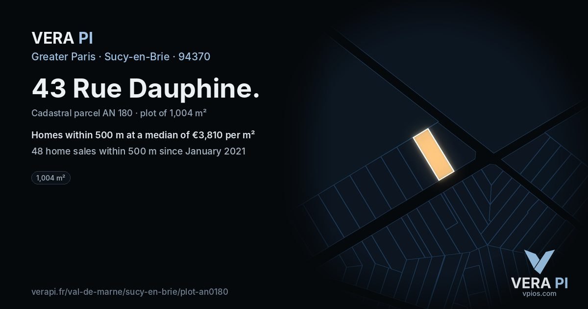 43 Rue Dauphine, Sucy-en-Brie at night – the plot lit, the parcels around coloured by the prices near them