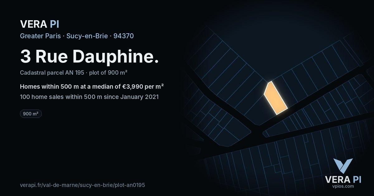 3 Rue Dauphine, Sucy-en-Brie at night – the plot lit, the parcels around coloured by the prices near them
