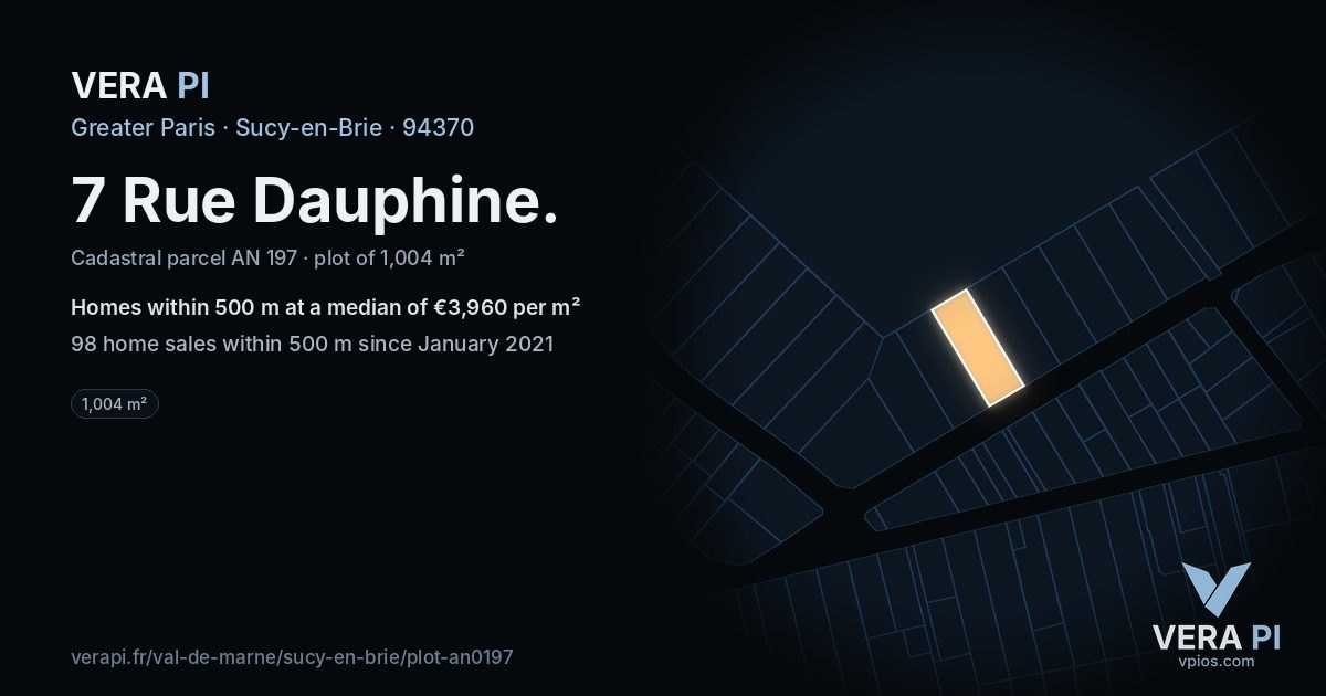 7 Rue Dauphine, Sucy-en-Brie at night – the plot lit, the parcels around coloured by the prices near them
