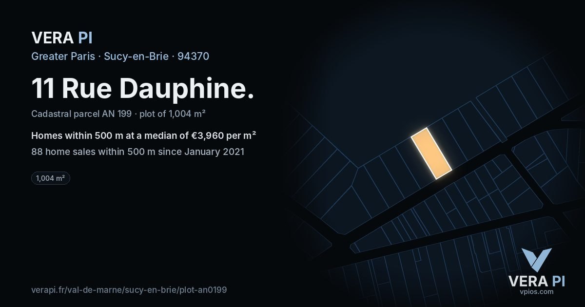 11 Rue Dauphine, Sucy-en-Brie at night – the plot lit, the parcels around coloured by the prices near them